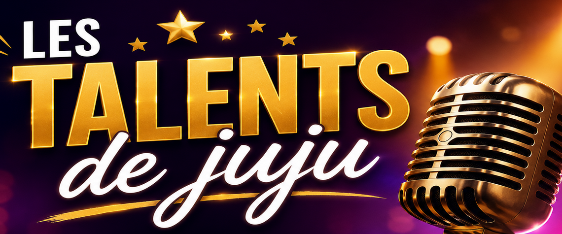 Les Talents de Juju